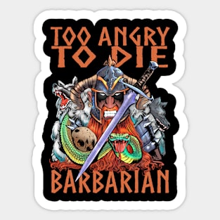 Funny Barbarian Too Angry To Die Dragons D20 RPG Gamer Gift Sticker